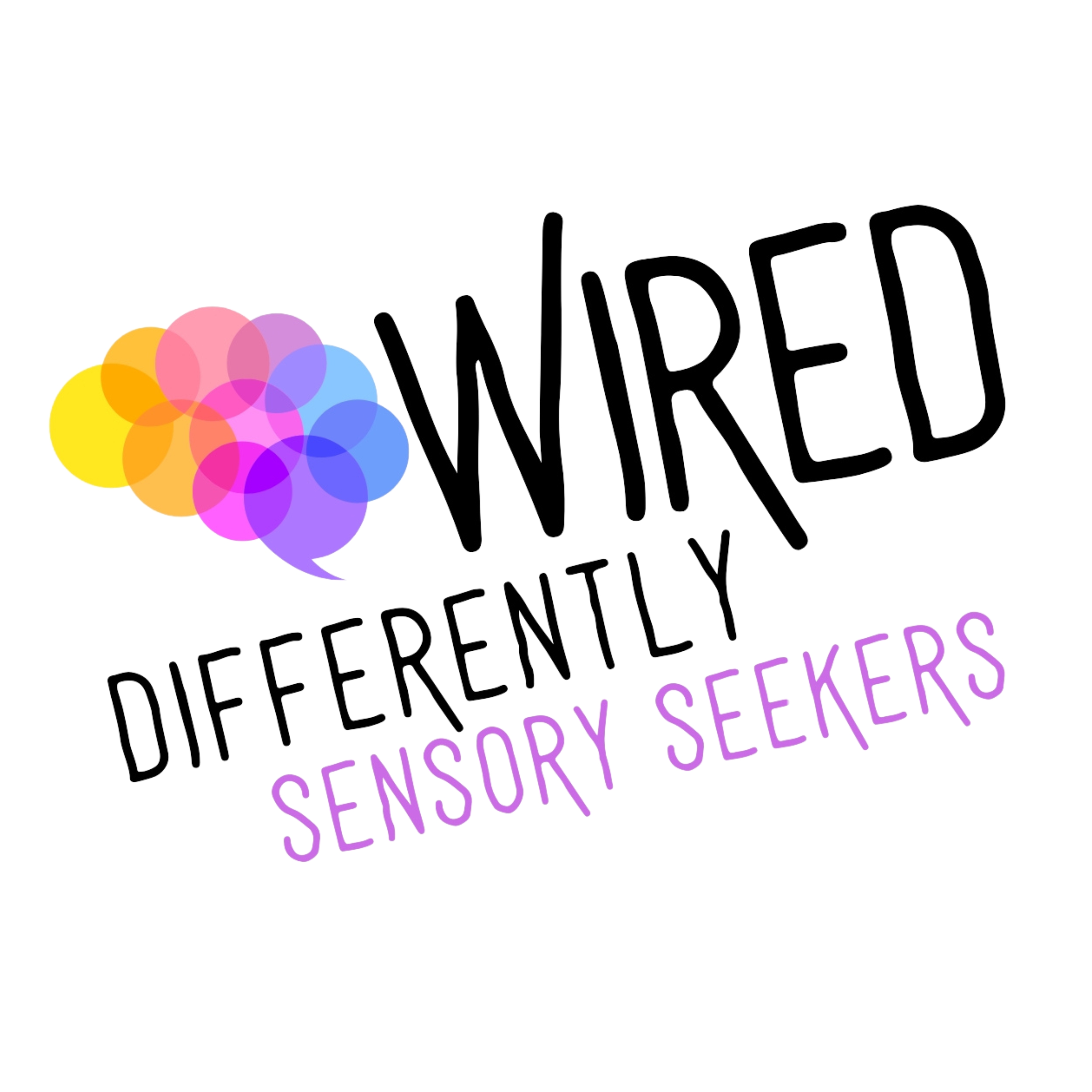 Wired Differently Sensory Seekers